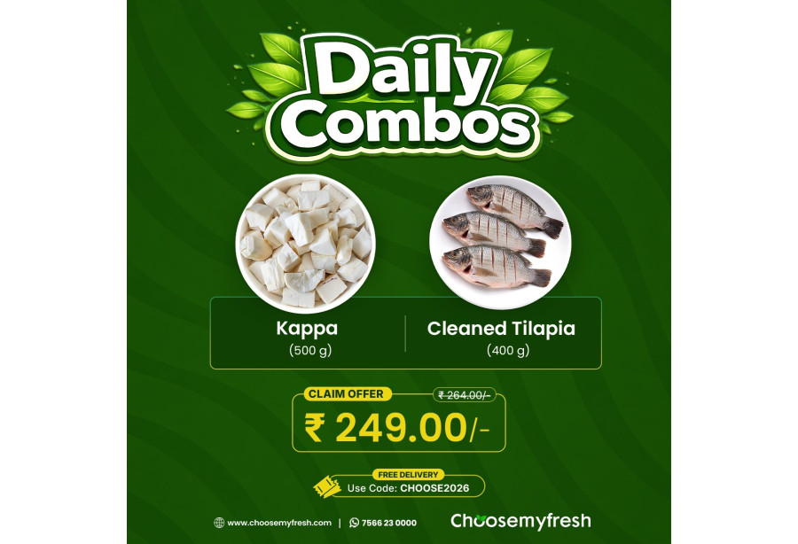 Combo ( Chopped Kappa 500gm + Cleaned Tilapia 400gm)